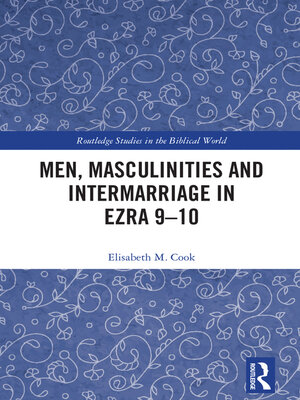 cover image of Men, Masculinities and Intermarriage in Ezra 9-10